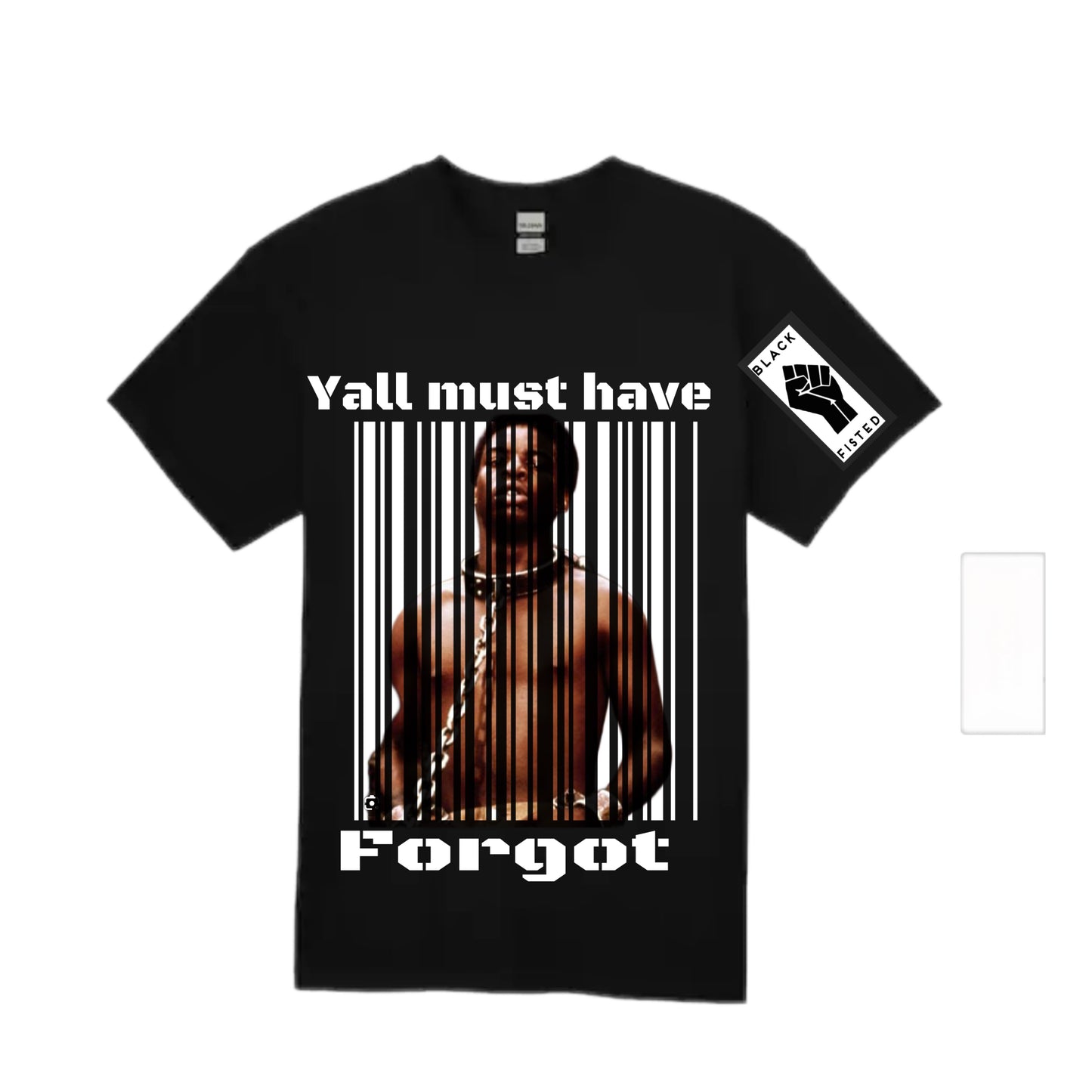 Black Fisted Never Forget